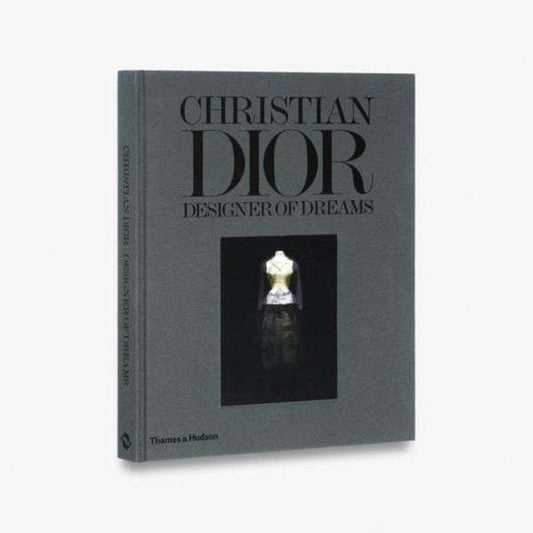 Christian Dior: Designer of Dreams Book